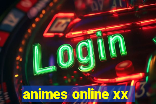 animes online xx